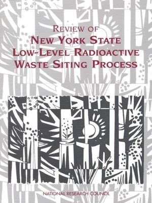 cover image of Review of New York State Low-Level Radioactive Waste Siting Process